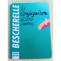 Bescherelle  : conjugaison 12 000 verbes 