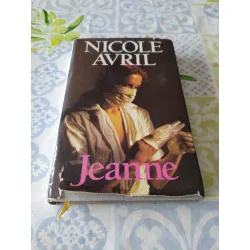 Écrit par Nicole Avril "Jeanne"