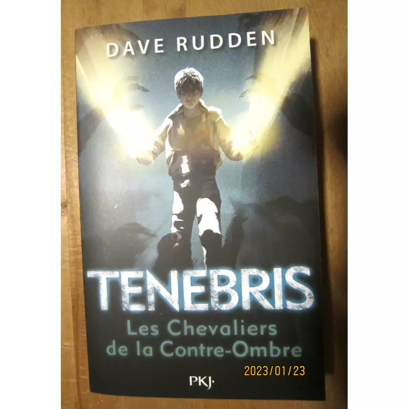 LIVRE TENEBRIS - TOME 1 : LES CHEVALIERS DE LA CONTRE-OMBRE 